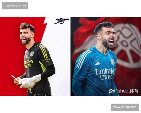 阿森纳门将拉亚获俱乐部涨薪续约奖励,认可其出色表现